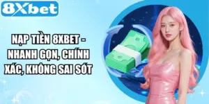 Nạp Tiền 8XBET